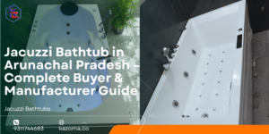 Jacuzzi Bathtub in Arunachal Pradesh