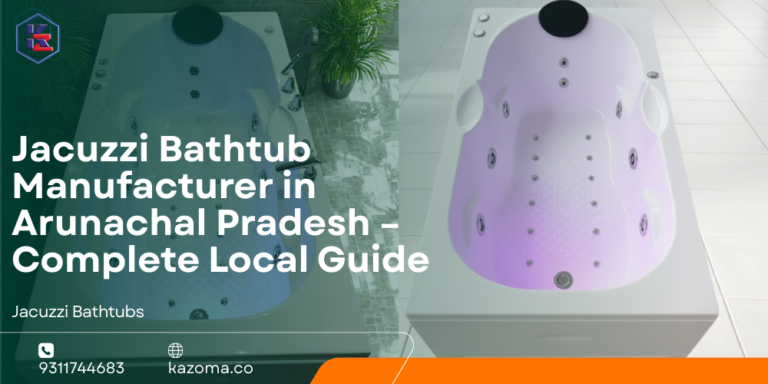 Jacuzzi Bathtub Manufacturer in Arunachal Pradesh