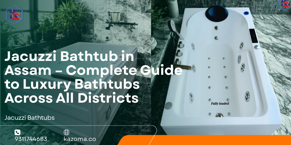 Jacuzzi Bathtub in Assam