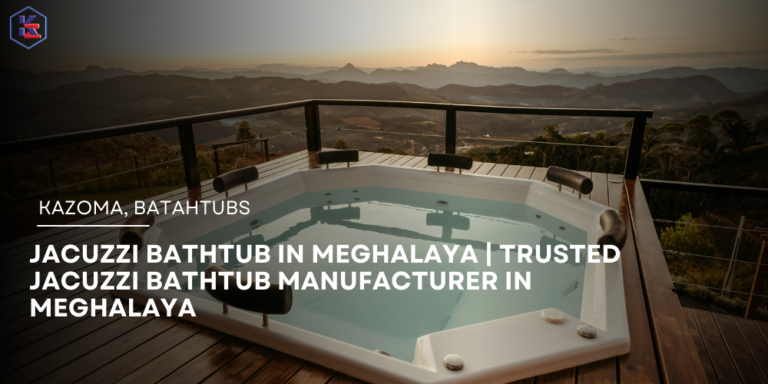 Jacuzzi Bathtub in Meghalaya