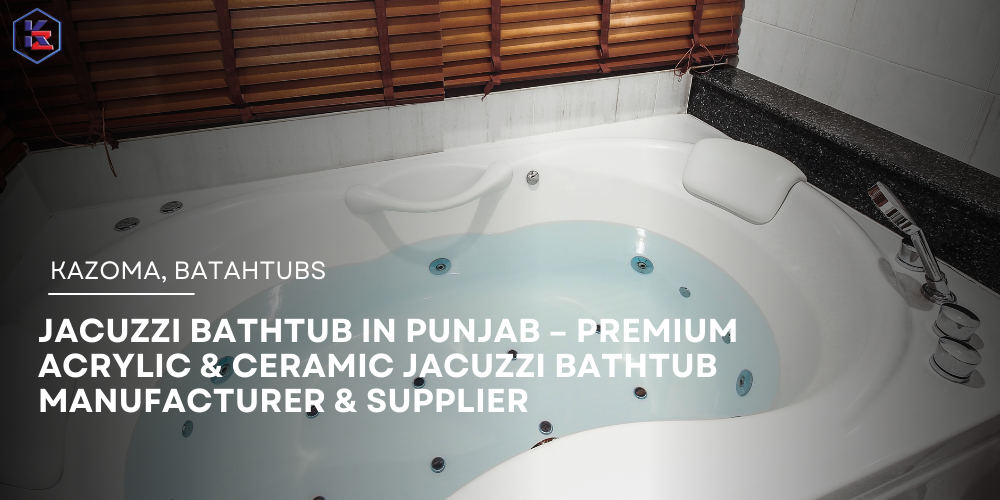 Jacuzzi Bathtub in Punjab