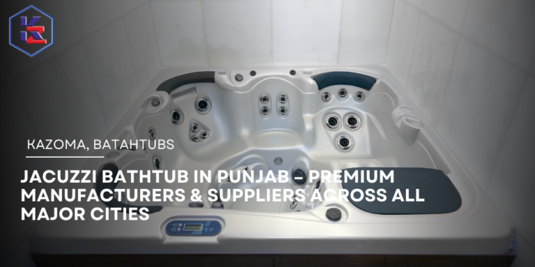 Jacuzzi Bathtub Manufacturer in Punjab