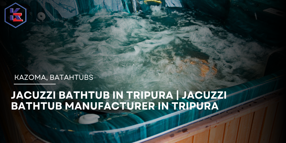 Jacuzzi Bathtub in Tripura