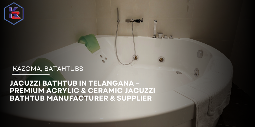 Jacuzzi Bathtub in Telangana