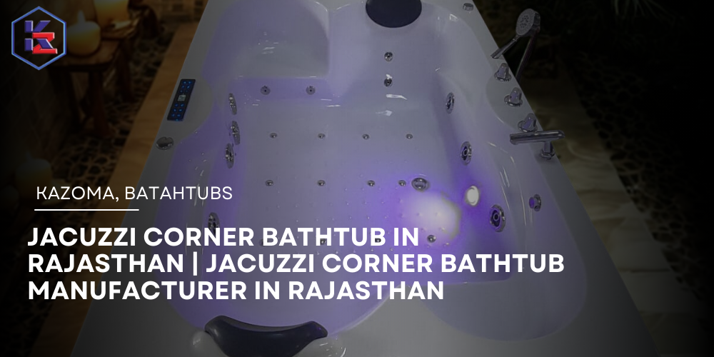Jacuzzi Corner Bathtub in Rajasthan
