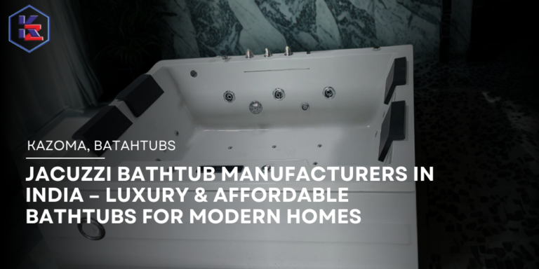 Jacuzzi Bathtub Manufacturer in India