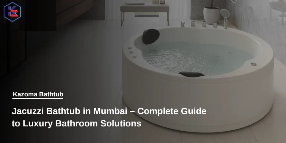 Jacuzzi Bathtub in Mumbai
